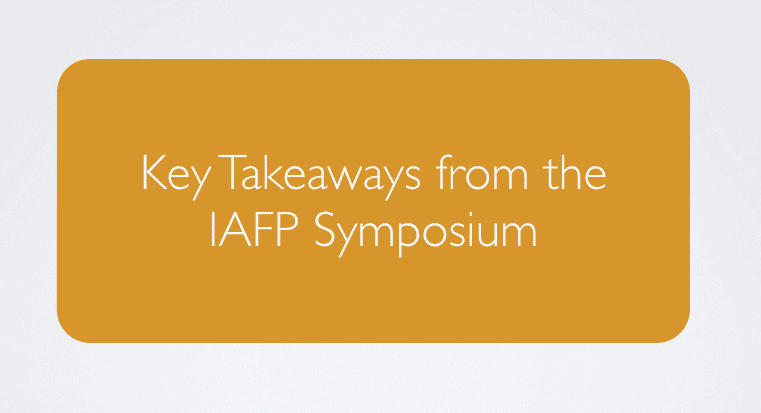 key-takeaways-from-the-iafp-symposium